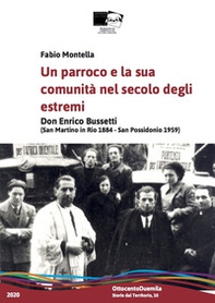 Un parroco e la sua comunità nel Novecento degli estremi. Don Enrico Bussetti (San Martino in Rio 1884-San Possidonio 1959) - Librerie.coop