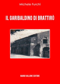 Il garibaldino di Brattirò - Librerie.coop