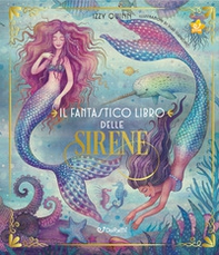 Il fantastico libro delle sirene - Librerie.coop Il fantastico libro delle sirene - Librerie.coop