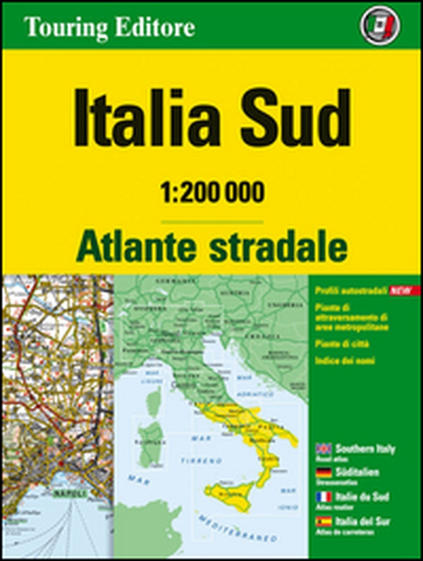 Atlante stradale Italia Sud 1:200.000 - Librerie.coop Atlante stradale Italia Sud 1:200.000 - Librerie.coop