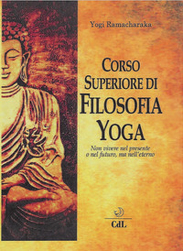Corso superiore di filosofia yoga - Librerie.coop Corso superiore di filosofia yoga - Librerie.coop