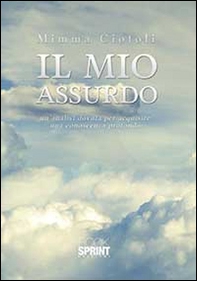 Il mio assurdo - Librerie.coop