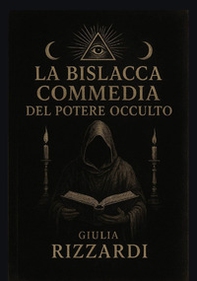 La bislacca commedia del potere occulto - Librerie.coop