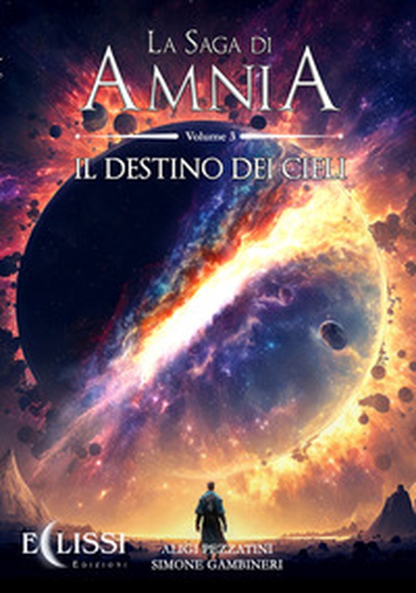 La saga di Amnia - Vol. 3 - Librerie.coop La saga di Amnia - Vol. 3 - Librerie.coop