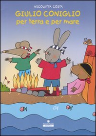 Giulio Coniglio per terra e per mare - Librerie.coop Giulio Coniglio per terra e per mare - Librerie.coop