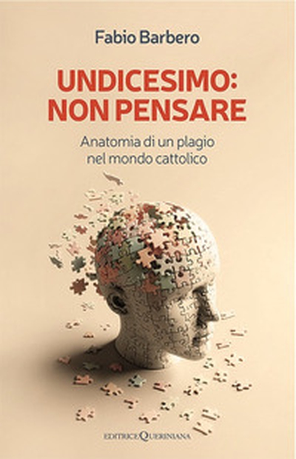 Undicesimo: non pensare. Anatomia di un plagio nel mondo cattolico - Librerie.coop Undicesimo: non pensare. Anatomia di un plagio nel mondo cattolico - Librerie.coop