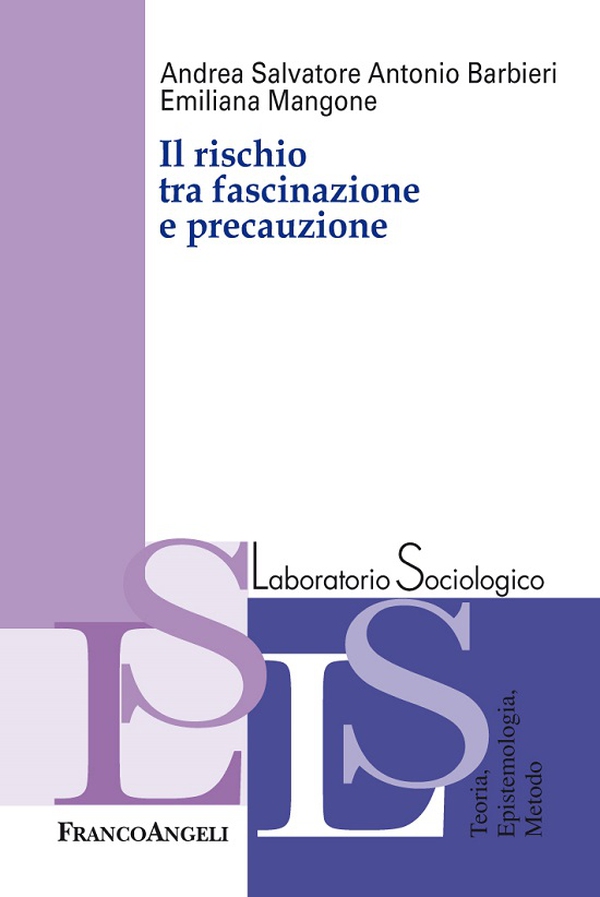 Il rischio tra fascinazione e precauzione - Librerie.coop Il rischio tra fascinazione e precauzione - Librerie.coop