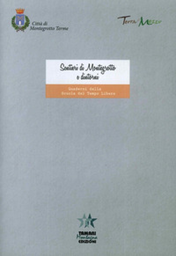 Sentieri di Montegrotto e dintorni - Librerie.coop Sentieri di Montegrotto e dintorni - Librerie.coop