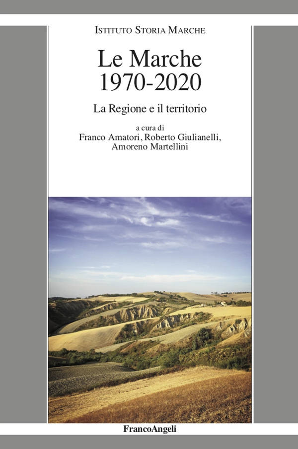 Le Marche 1970-2020 - Librerie.coop Le Marche 1970-2020 - Librerie.coop