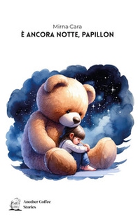 È ancora notte, Papillon - Librerie.coop