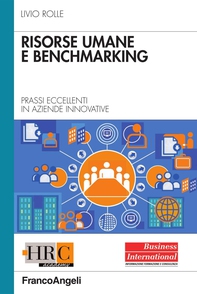 Risorse umane e benchmarking. Prassi eccellenti in aziende innovative - Librerie.coop