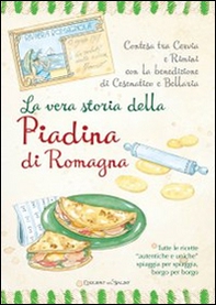 La vera storia della piadina di romagna - Librerie.coop La vera storia della piadina di romagna - Librerie.coop