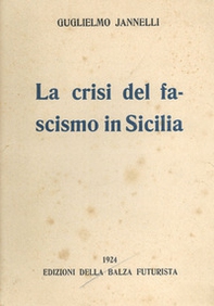 La crisi del fascismo in Sicilia - Librerie.coop