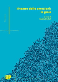 Il teatro delle emozioni: la gioia - Librerie.coop Il teatro delle emozioni: la gioia - Librerie.coop
