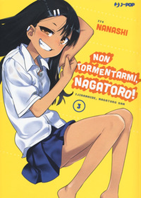 Non tormentarmi, Nagatoro! - Librerie.coop Non tormentarmi, Nagatoro! - Librerie.coop