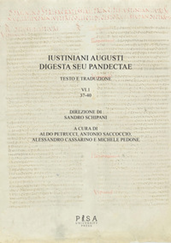 Iustiniani Augusti Digesta seu Pandectae. Testo e traduzione - Vol. 6\1 - Librerie.coop Iustiniani Augusti Digesta seu Pandectae. Testo e traduzione - Vol. 6\1 - Librerie.coop