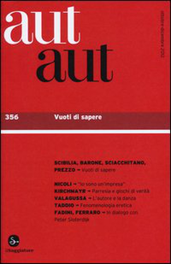 Aut aut - Vol. 356 - Librerie.coop Aut aut - Vol. 356 - Librerie.coop