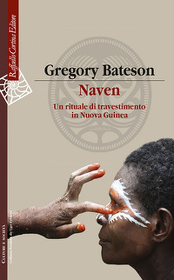 Naven. Un rituale di travestimento in Nuova Guinea - Librerie.coop Naven. Un rituale di travestimento in Nuova Guinea - Librerie.coop