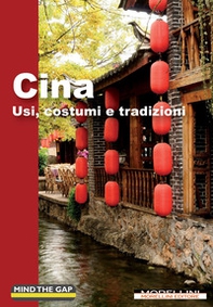 Cina. Usi, costumi e tradizioni - Librerie.coop