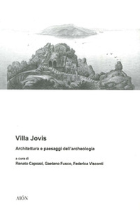 Villa Jovis. Architettura e paesaggi dell'archeologia - Librerie.coop