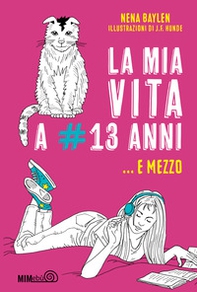 La mia vita a #13 anni e mezzo - Librerie.coop