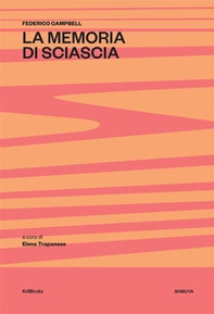 La memoria di Sciascia - Librerie.coop La memoria di Sciascia - Librerie.coop