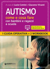 Autismo come e cosa fare con bambini e ragazzi a scuola - Librerie.coop