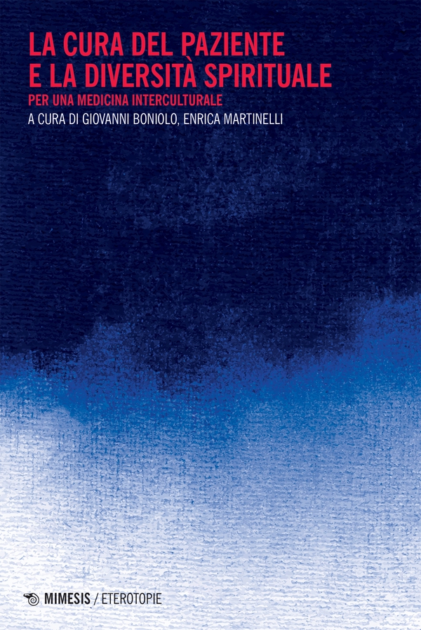La cura del paziente e la diversità spirituale - Librerie.coop La cura del paziente e la diversità spirituale - Librerie.coop