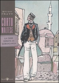 Corto Maltese. La casa dorata di Samarcanda - Librerie.coop Corto Maltese. La casa dorata di Samarcanda - Librerie.coop