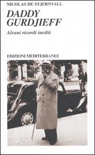 Daddy Gurdjieff. Alcuni ricordi inediti - Librerie.coop