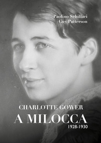 Charlotte Gower a Milocca 1928 - 1930 - Librerie.coop
