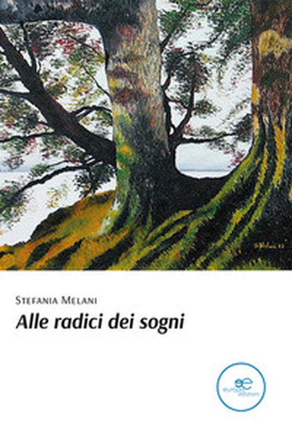 Alle radici dei sogni - Librerie.coop Alle radici dei sogni - Librerie.coop