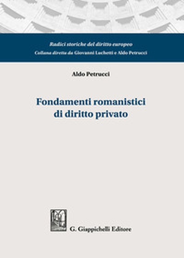 Fondamenti romanistici di diritto privato - Librerie.coop Fondamenti romanistici di diritto privato - Librerie.coop