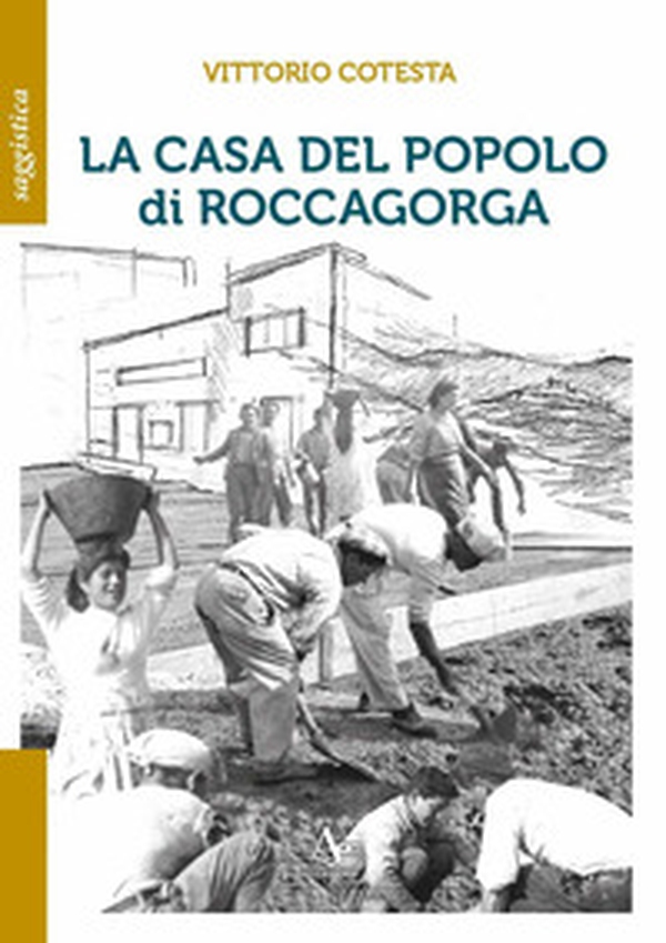 La casa del popolo di Roccagorga - Librerie.coop La casa del popolo di Roccagorga - Librerie.coop
