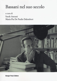 Bassani nel suo secolo - Librerie.coop Bassani nel suo secolo - Librerie.coop