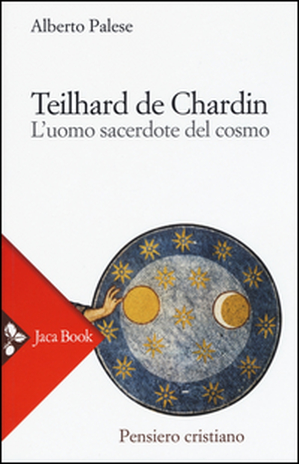 Teilhard de Chardin. L'uomo sacerdote del cosmo - Librerie.coop Teilhard de Chardin. L'uomo sacerdote del cosmo - Librerie.coop