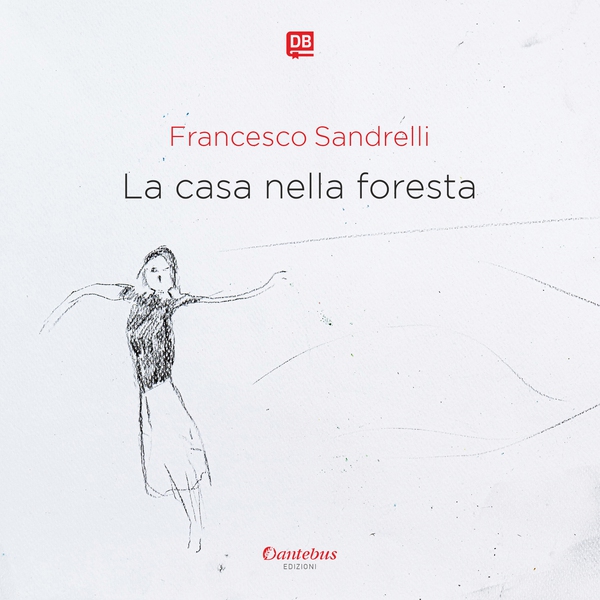 La casa nella foresta - Librerie.coop La casa nella foresta - Librerie.coop