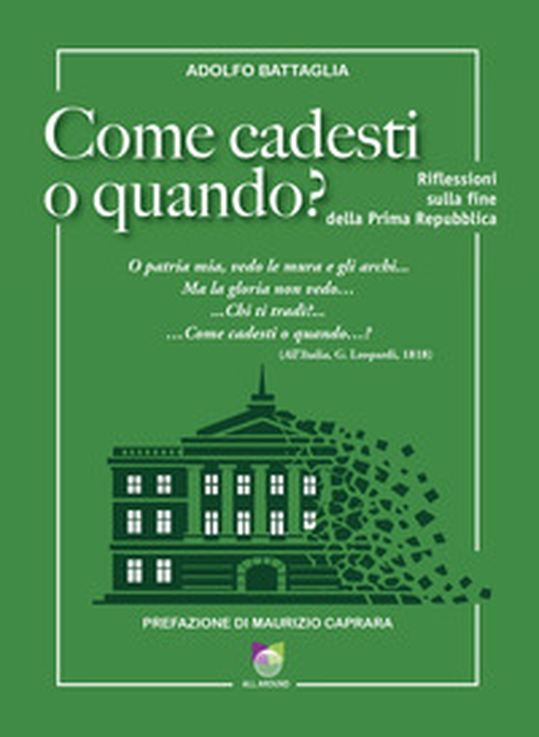 Come cadesti o quando? Riflessioni sulla fine della Prima Repubblica - Librerie.coop