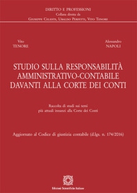 Studio sulla responsabilità amministrativo-contabile davanti alla Corte dei Conti. Raccolta di studi sui temi più attuali innanzi alla Corte dei Conti - Librerie.coop