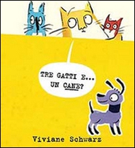 Tre gatti e... un cane? - Librerie.coop