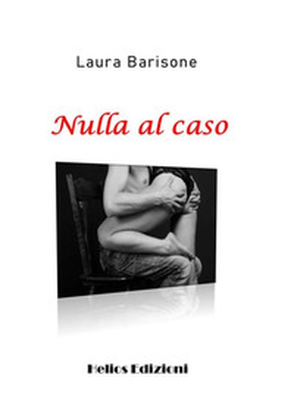 Nulla al caso - Librerie.coop Nulla al caso - Librerie.coop