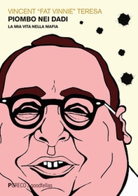 Piombo nei dadi. La mia vita nella mafia - Librerie.coop