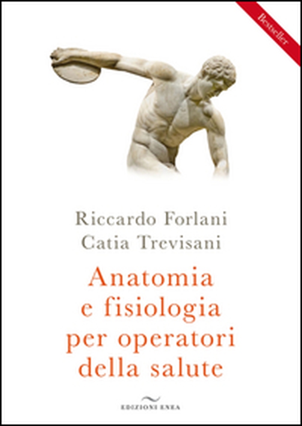 Anatomia e fisiologia per operatori della salute - Librerie.coop Anatomia e fisiologia per operatori della salute - Librerie.coop