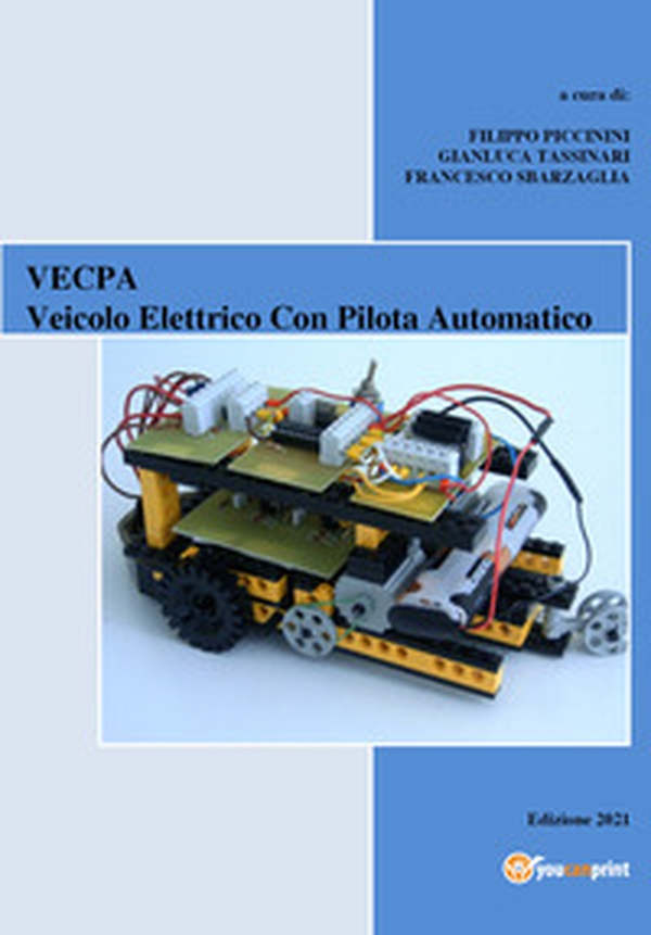 VECPA. Veicolo elettrico con pilota automatico - Librerie.coop VECPA. Veicolo elettrico con pilota automatico - Librerie.coop