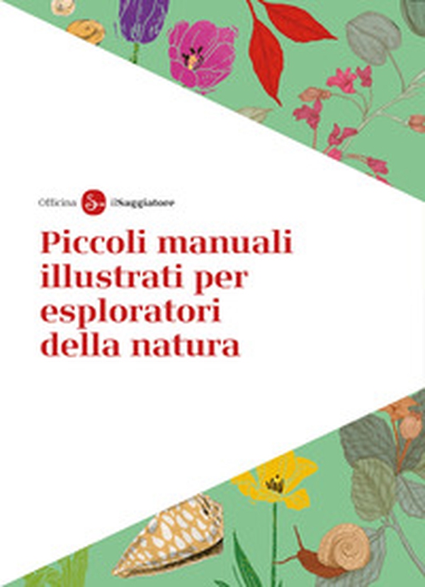 Piccoli manuali illustrati per esploratori della natura - Librerie.coop