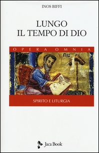 Lungo il tempo di Dio - Librerie.coop
