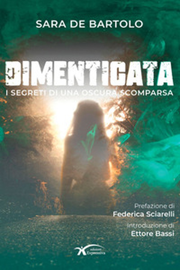 Dimenticata. I segreti di una oscura scomparsa - Librerie.coop Dimenticata. I segreti di una oscura scomparsa - Librerie.coop