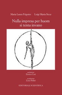 Nulla impresa per huom si tenta invano - Librerie.coop Nulla impresa per huom si tenta invano - Librerie.coop