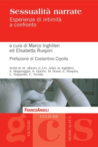 Sessualità narrate. Esperienze di intimità a confronto - Librerie.coop