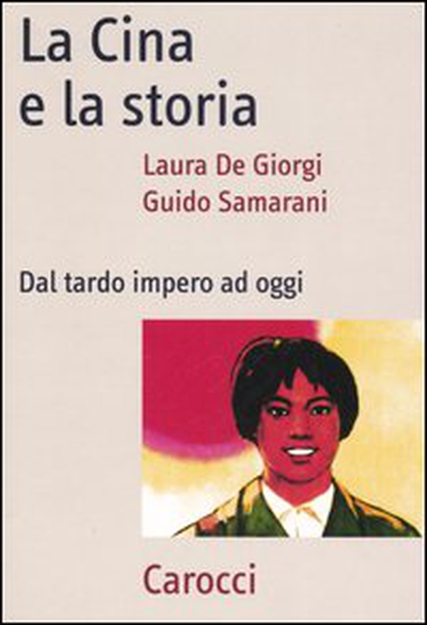 La Cina e la storia. Dal tardo impero ad oggi - Librerie.coop La Cina e la storia. Dal tardo impero ad oggi - Librerie.coop